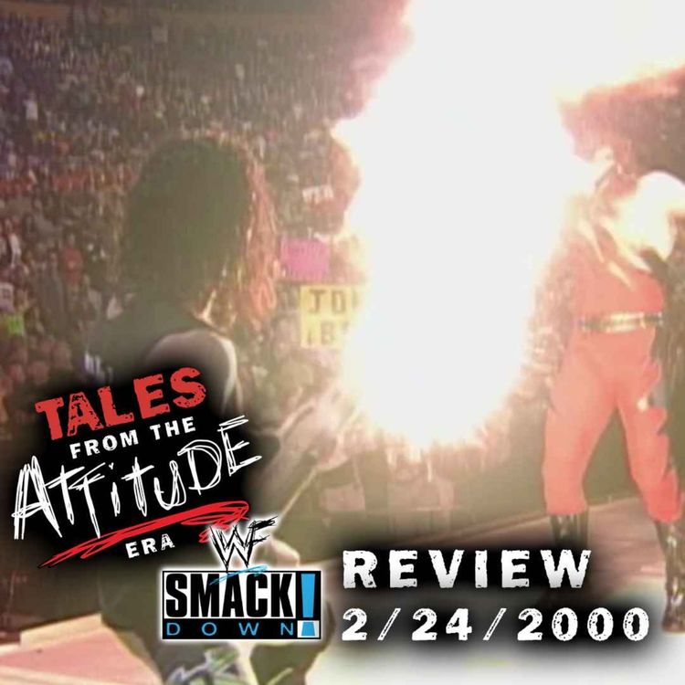 cover art for X-Pac Sets Kane on Fire - WWE Smackdown Review 2/24/2000