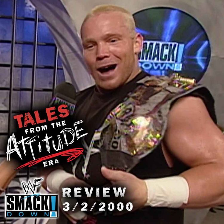 cover art for Birth of 24/7 Hardcore Title - WWE Smackdown Review 3/2/2000 - Tales from the Attitude Era