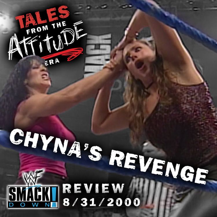 cover art for Chyna DDTs Stephanie & Triple H Gets Arrested for Spousal Abuse - WWE SmackDown 8/31/00 Review