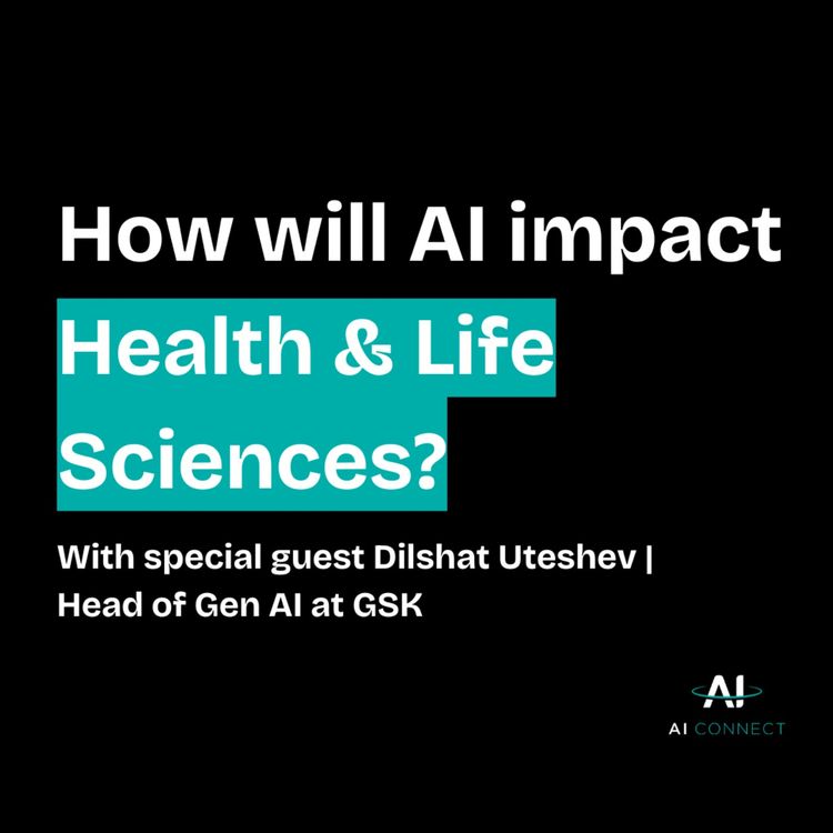 cover art for AI & Life Science | With the Head of Generative AI at GSK