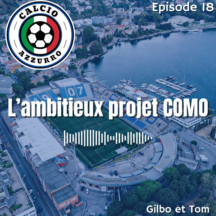 cover art for SERIE A : L'ambitieux projet de Como
