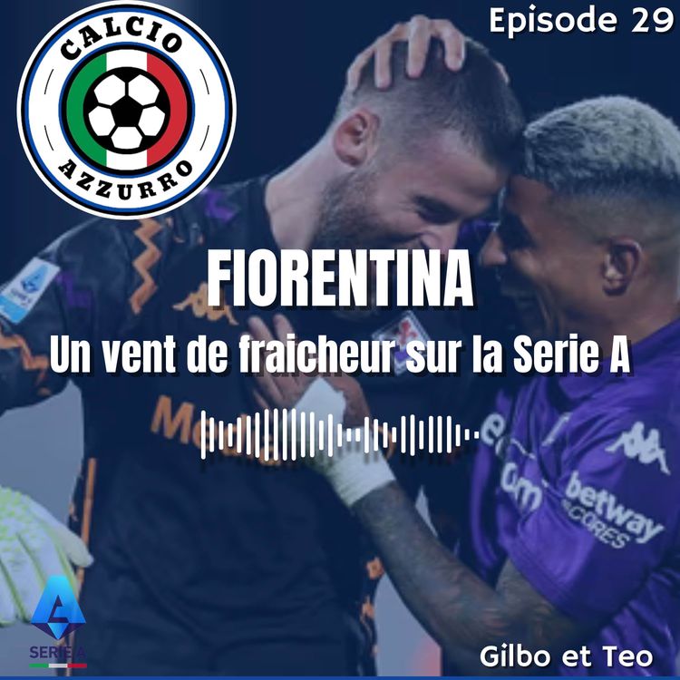 cover art for SERIE A : La Fiorentina de retour dans la cour des grands