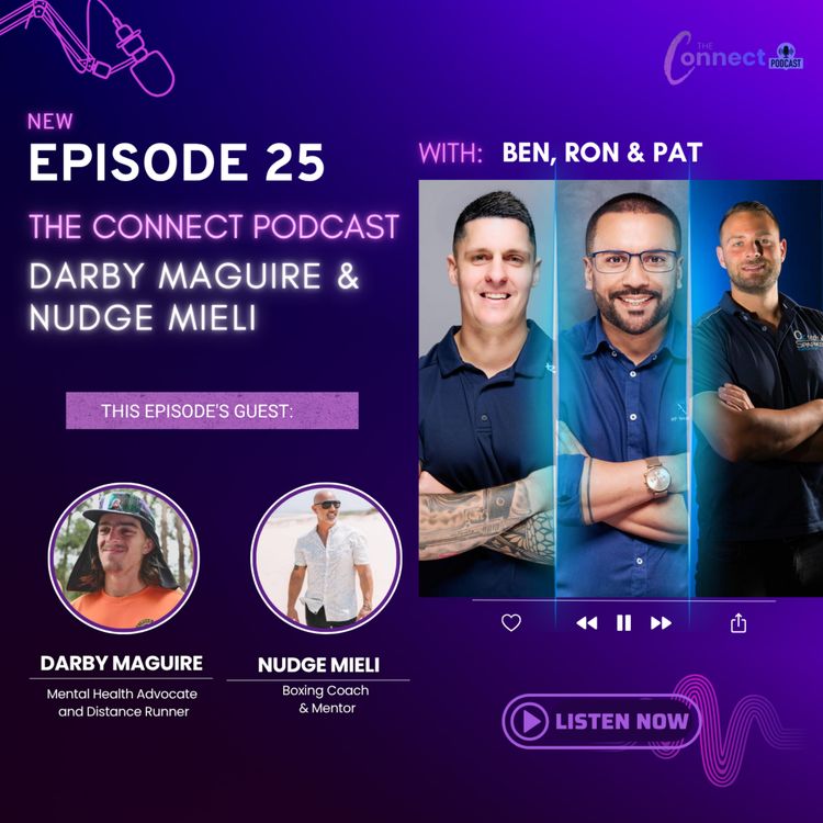 cover art for EPISODE 25: The Connect Podcast - feat. Darby Maguire x Nudge Mieli