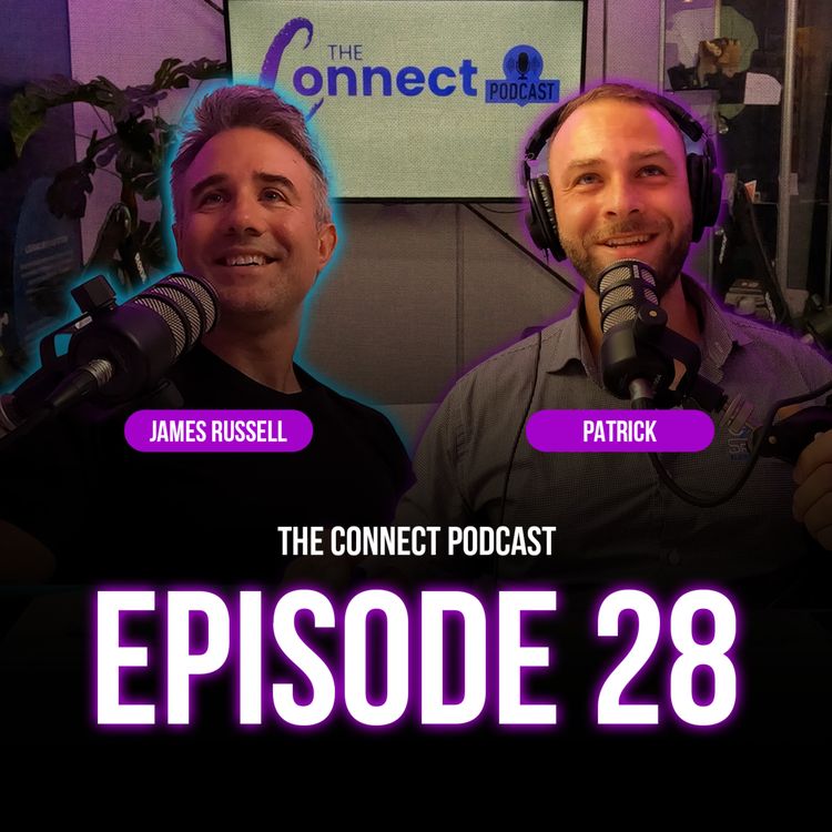 cover art for EPISODE 28: The Connect Podcast - feat. James Russell