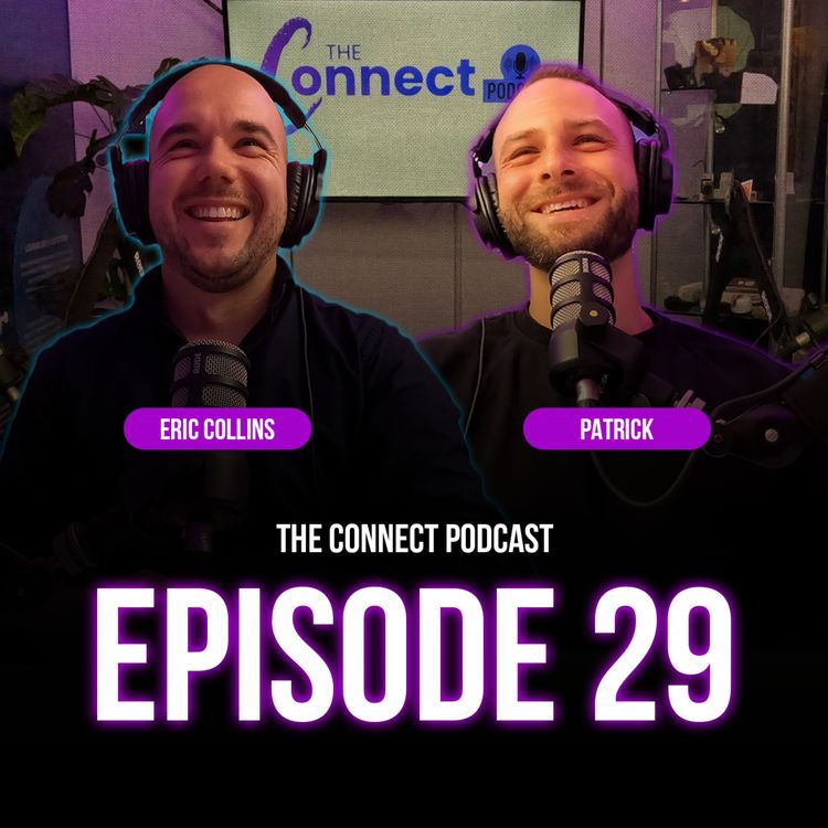 cover art for EPISODE 29: The Connect Podcast - feat. Eric Collins