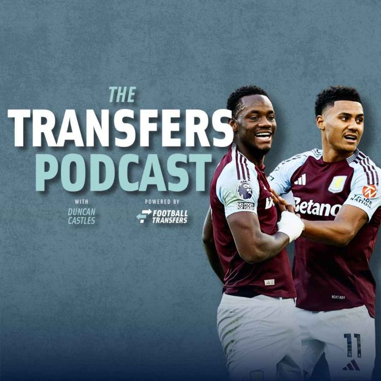 cover art for Arsenal bid for Watkins | Scramble for strikers: Duran, Ferguson,  Felix, Tel | Man Utd back Amorim