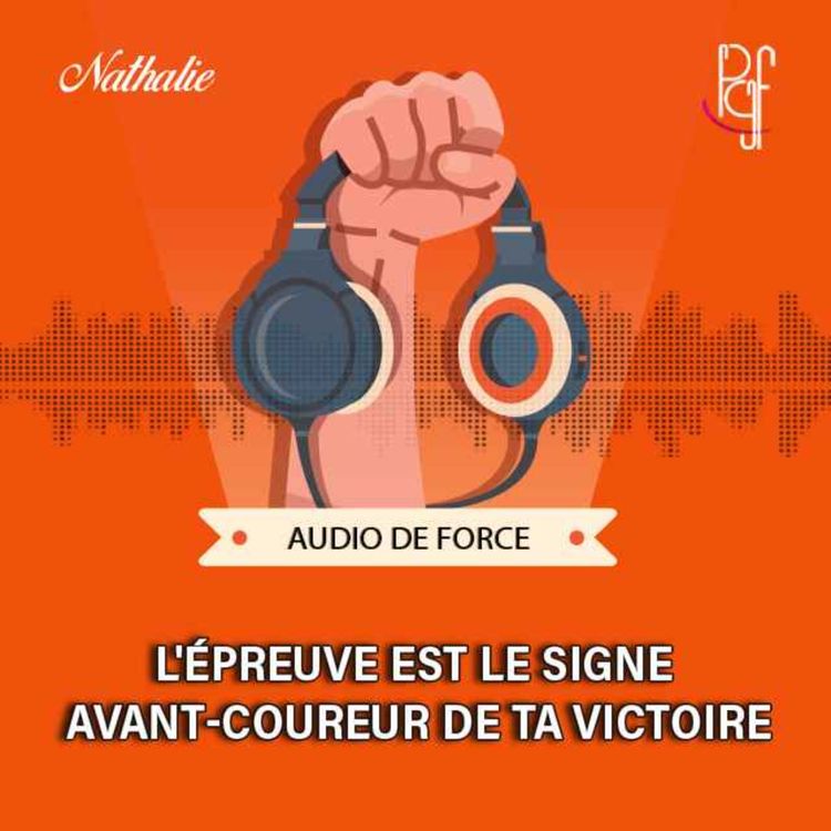 cover art for L'épreuve est le signe avant-coureur de ta victoire
