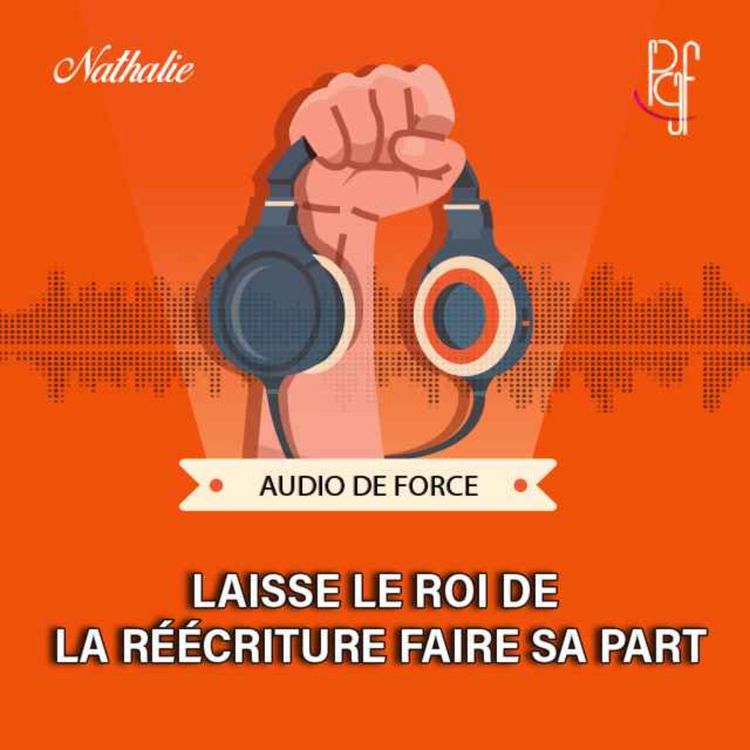 cover art for Laisse le Roi de la réécriture faire sa part