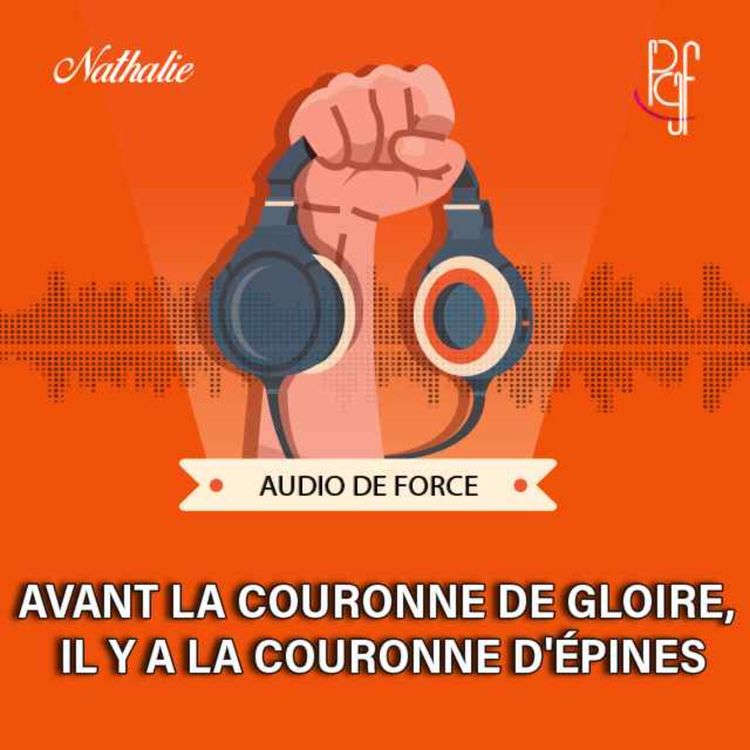 cover art for Avant la couronne de gloire, il y a la couronne d'épines