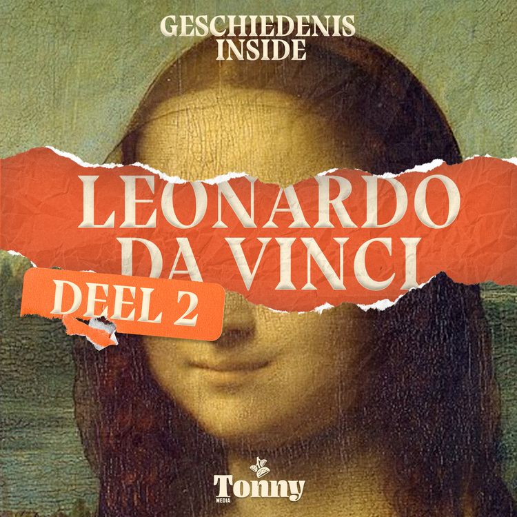 cover art for Leonardo da Vinci: De ontvoering die de Mona Lisa beroemd maakte - 2/2