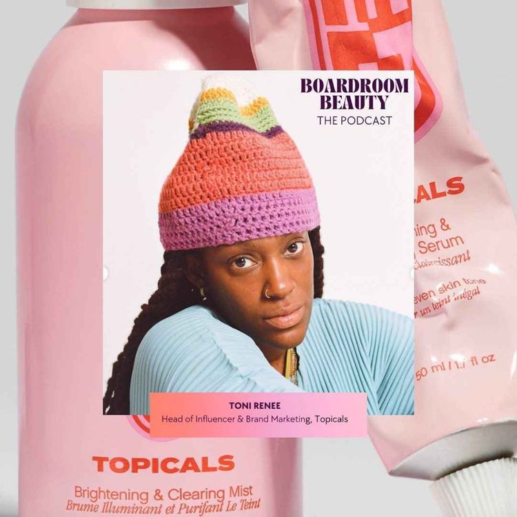 cover art for Toni Payne, Topicals' New Head of Influencer & Brand Strategy Makes Her Beauty Debut