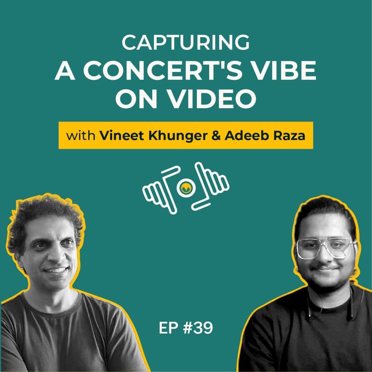 cover art for Adeeb Raza on Capturing a Concert's Vibe on Video | PhotoSynthesis | IndieVisual