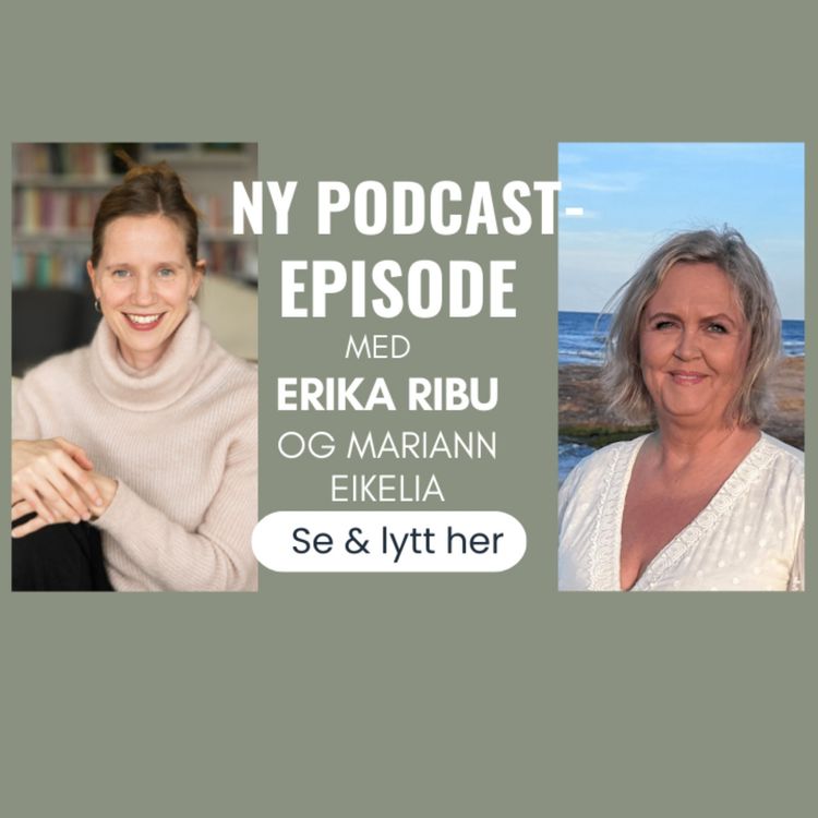 cover art for Samarbeidsepisode Mariann Eikelia og Erika Ribu