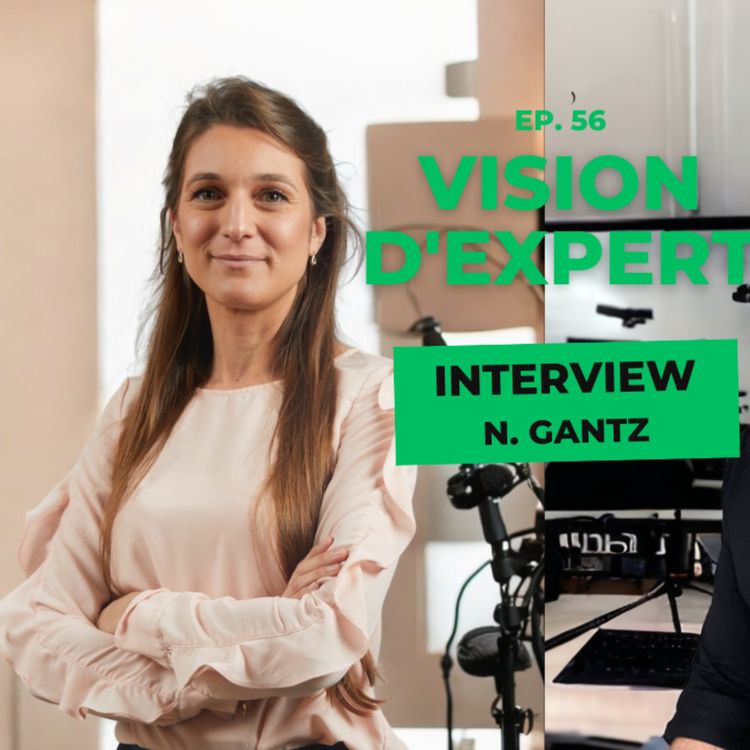 cover art for Vision d'Expert #56 / Natacha GANTZ ZANATTA / Responsable de Centre / Présidente de l'ARCEN