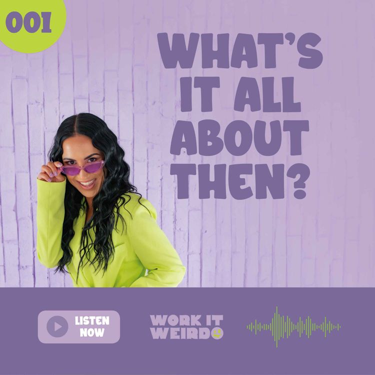 cover art for 001 - Welcome to Work it Weirdo!