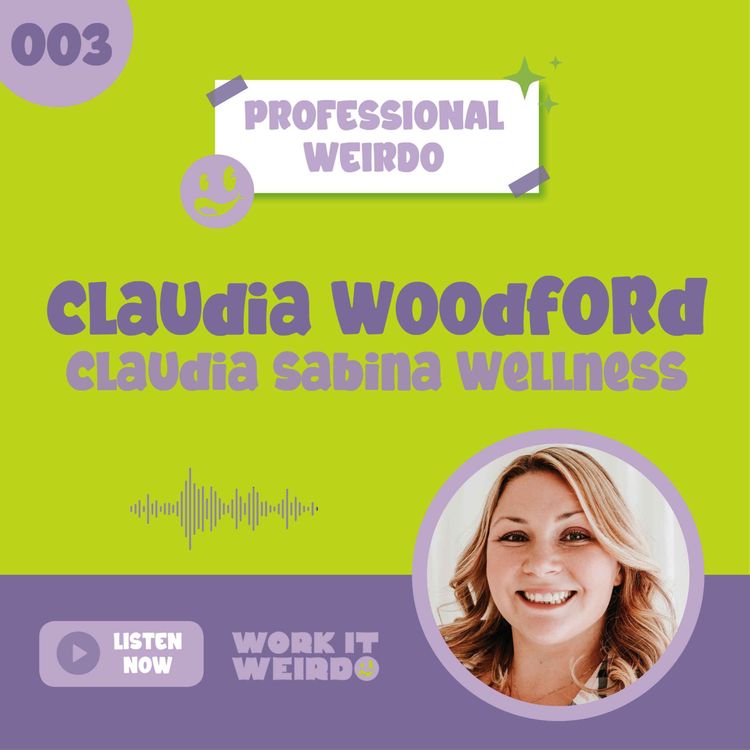 cover art for 003 - Self Love + Transformation with Claudia Sabina Wellness