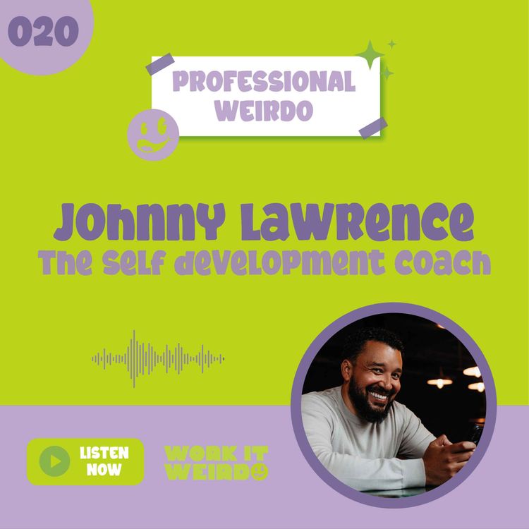 cover art for 020 - Being an original and overcoming adversity with Johnny Lawrence, the Self Development Coach