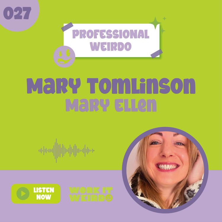 cover art for 027 - Life-changing and Life-saving Mindset + Intuition with Mary Tomlinson
