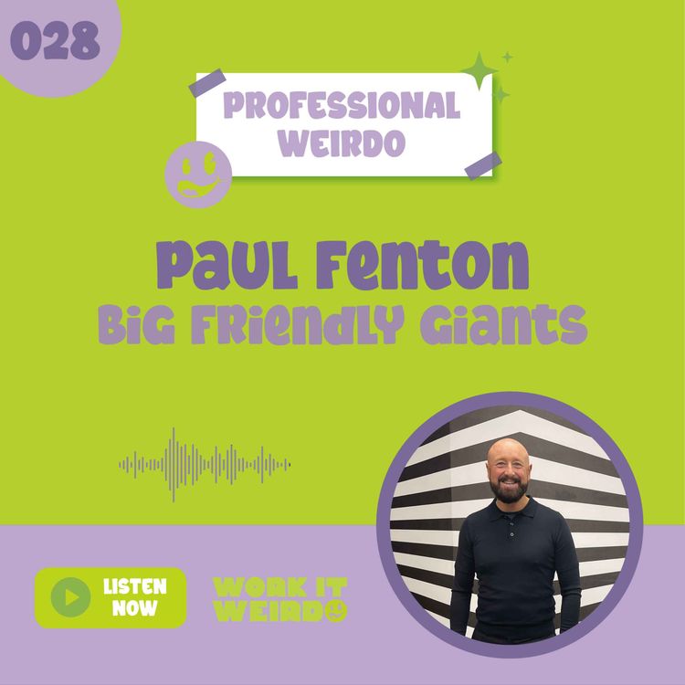 cover art for 028 - The power of Digital Storytelling and BFG Culture with Paul Fenton