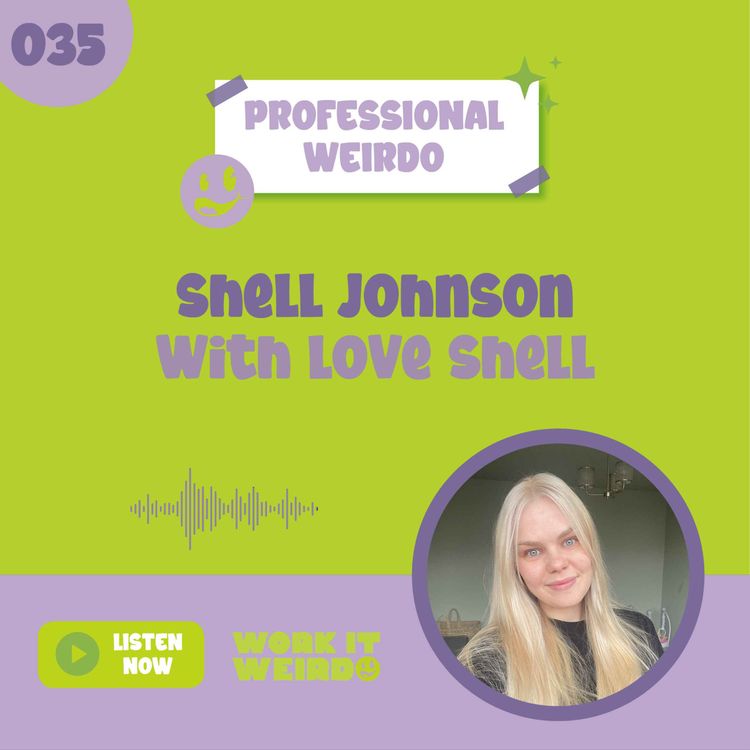 cover art for 035 - Deinfluencing you to live a more authentic human life with Shell Johnson
