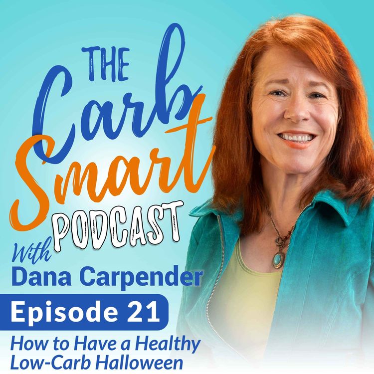 cover art for 21. How to Have a Fun & Healthy Low-Carb Halloween