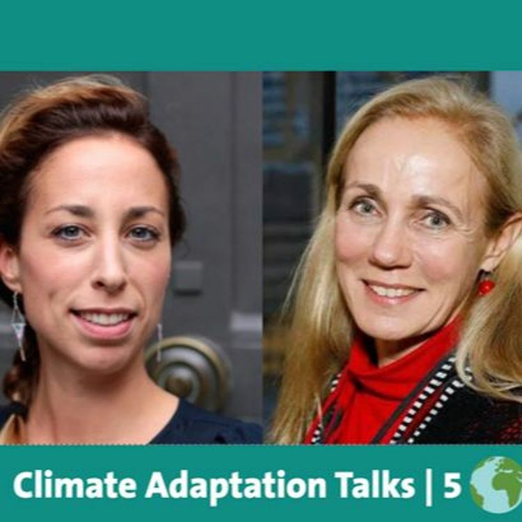 cover art for Climate Adaptation Talks | Episode 5 with Kitty van der Heijden