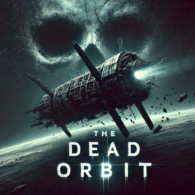 cover art for I Led A Rescue Mission To The Dead Orbit. What We Found Was Worse Than Death | Sci-Fi Creepypasta