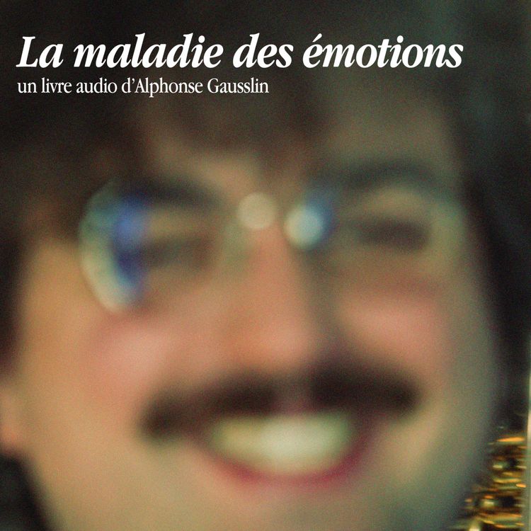 cover art for La maladie des émotions | Livre audio