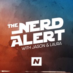 cover art for The Nerd Alert with Jason & Laura