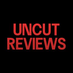 cover art for Uncut Reviews