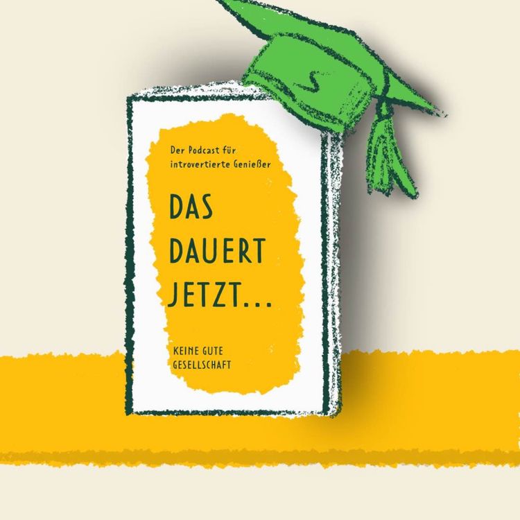 cover art for #53 DAS DAUERT JETZT …