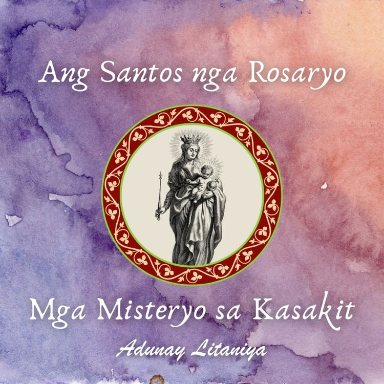 cover art for Mga Misteryo sa Kasakit (+Litaniya)