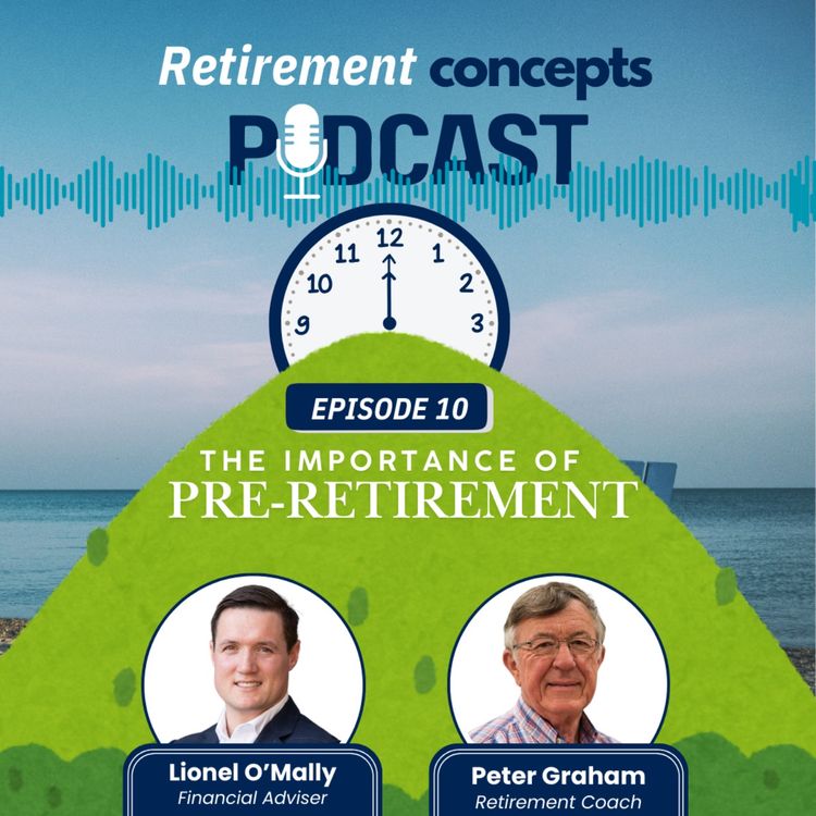 cover art for Episode 10 - Pre-retirement Nearly there
