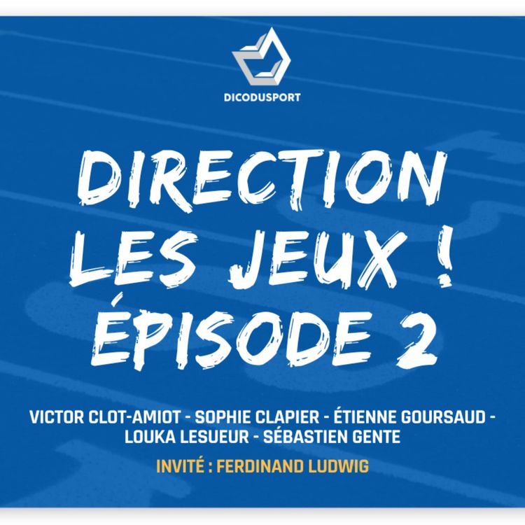 cover art for Direction les Jeux ! Épisode 2 avec Ferdinand Ludwig