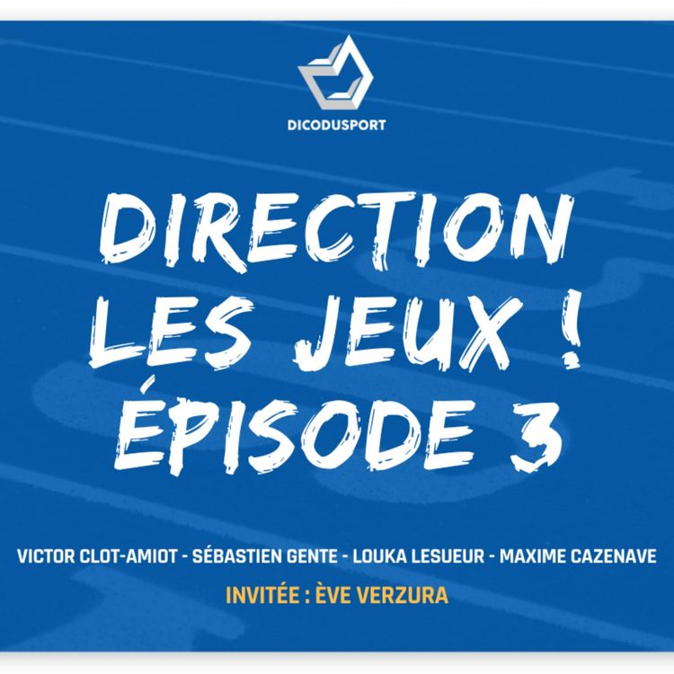 cover art for Direction les Jeux ! Épisode 3 avec Ève Verzura