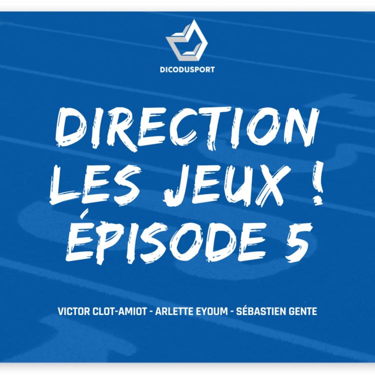 cover art for Direction les Jeux ! Épisode 5