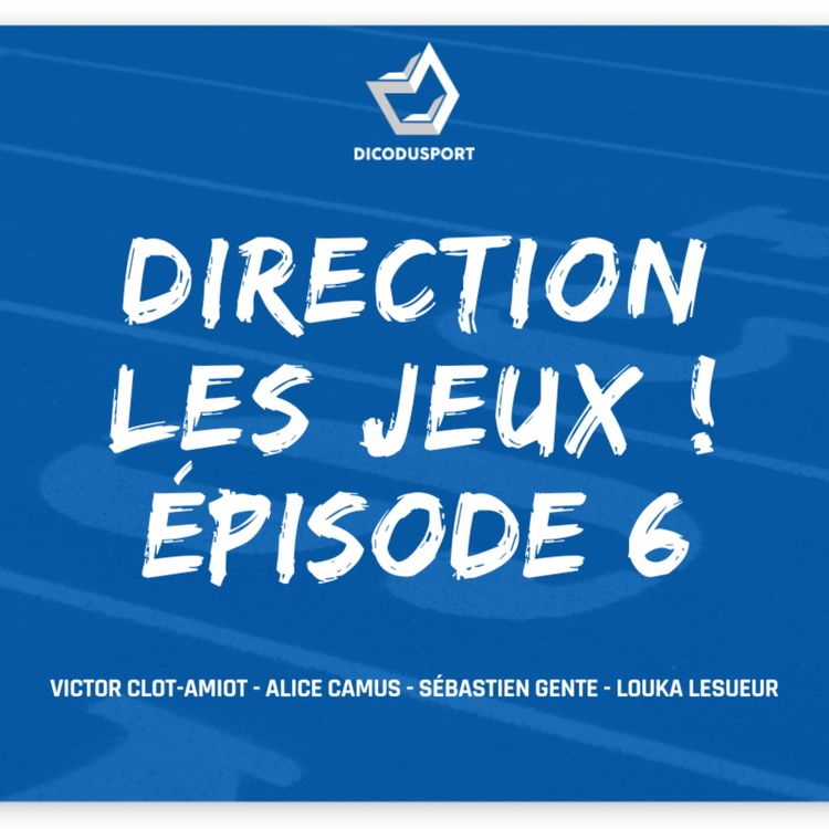cover art for Direction les Jeux ! Épisode 6