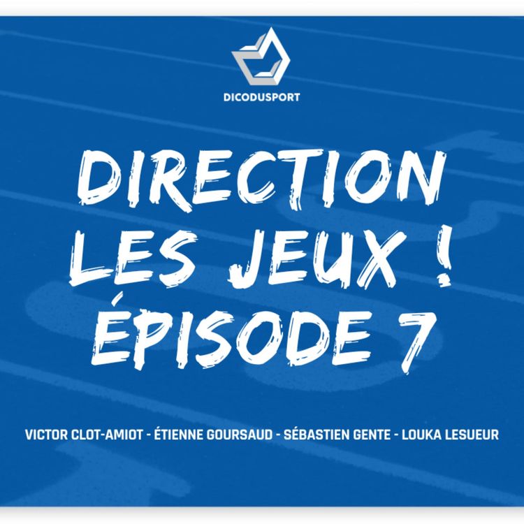 cover art for Direction les Jeux ! Épisode 7