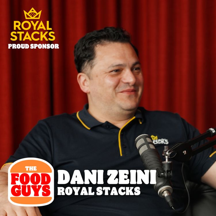 cover art for The Man Who Started Melbourne’s Burger Boom, Dani from Royal Stacks Tells All!