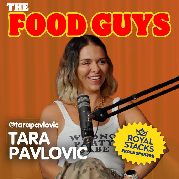 cover art for Bunning's Snags in Bread Rolls?! What they really eat on Reality TV & Croatian Comfort Food with Tara Pavlovic