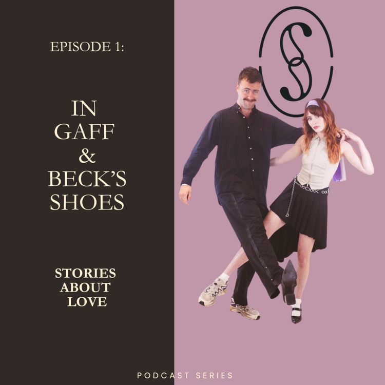 cover art for Episode 1: In Gaff and Beck's Shoes