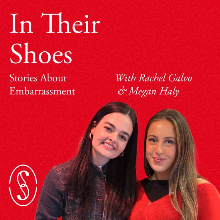 cover art for S2 Episode 4: In Rachel Galvo and Megan Haly's Shoes 