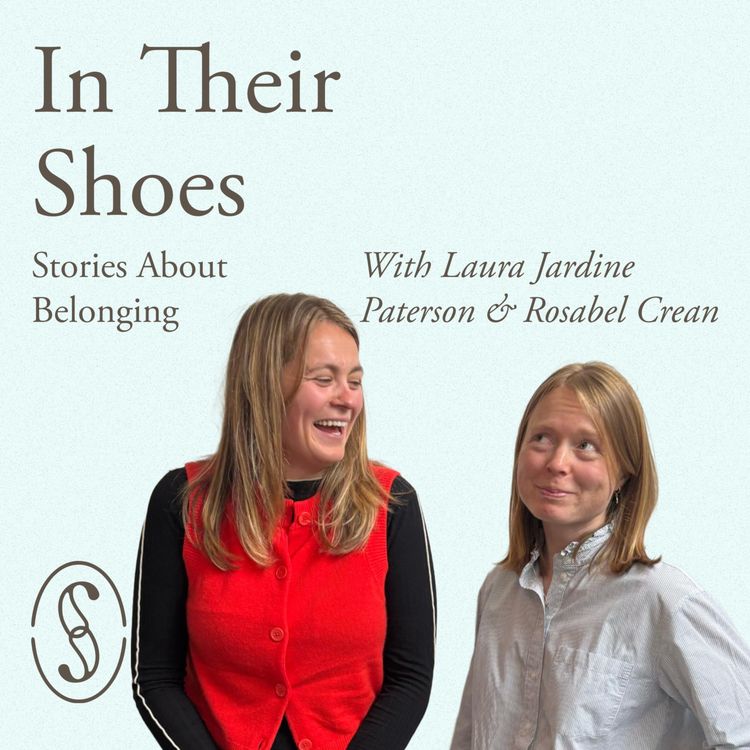 cover art for S2 Episode 6: In Laura Jardine Patterson and Rosabel Crean's Shoes 