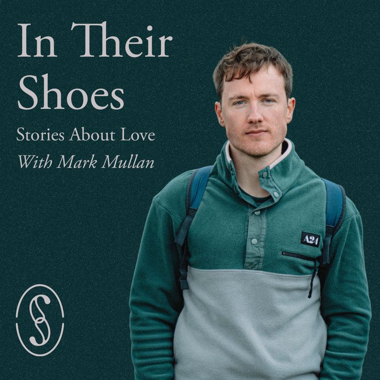cover art for Episode 7: In Mark Mullan's Shoes 