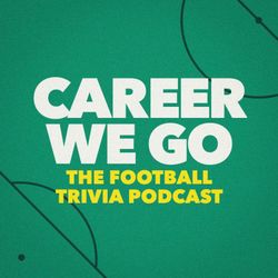 cover art for Career We Go: The Football Trivia Podcast