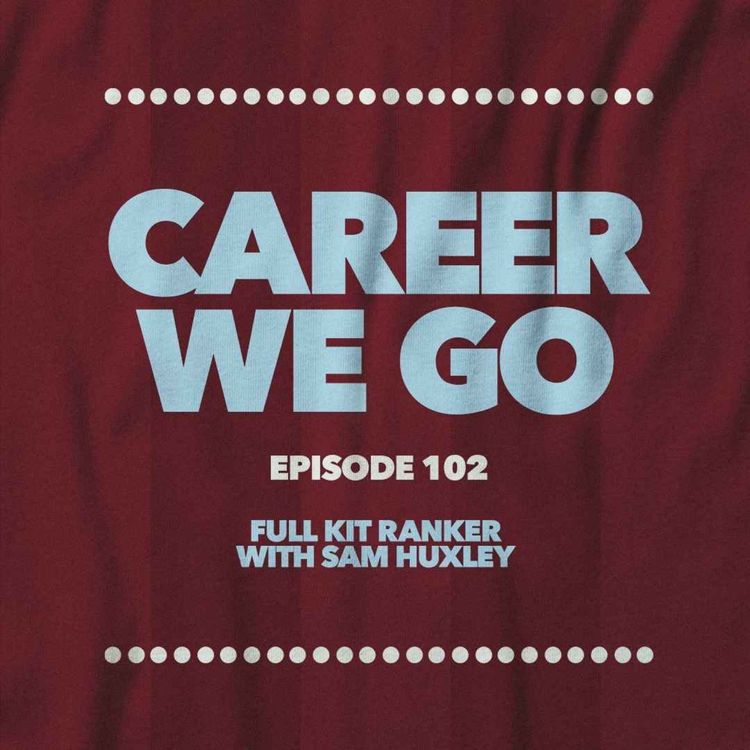 cover art for Full Kit Ranker with Sam Huxley