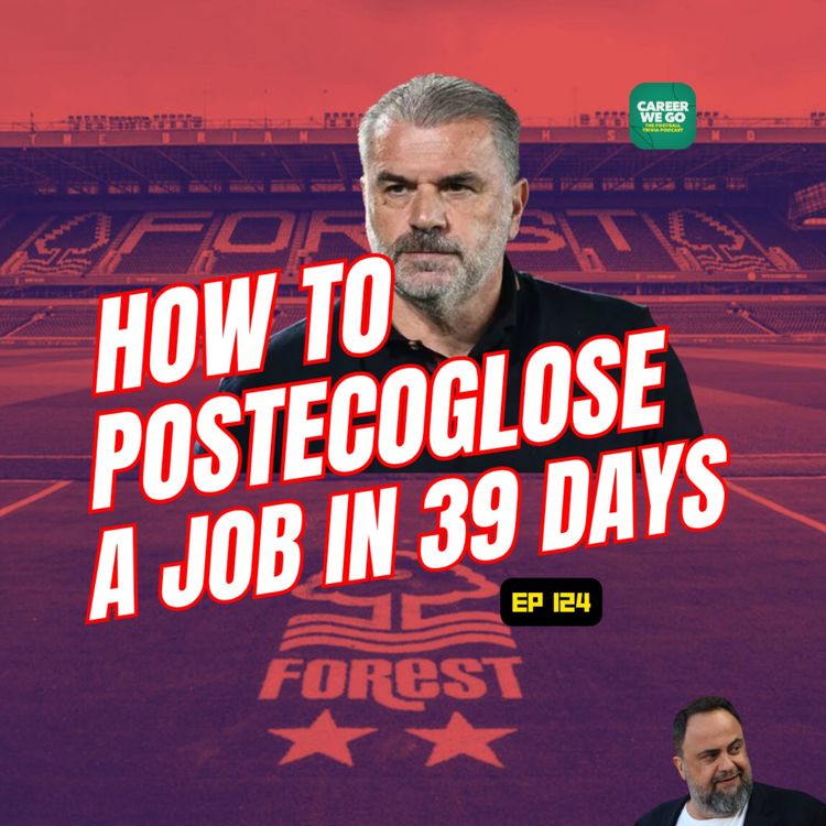 cover art for How to Postecoglose a job in 39 days | Shortest Premier League Managerial Spells