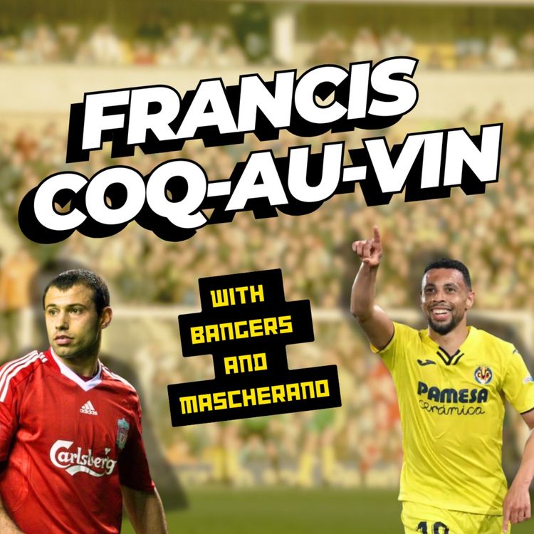 cover art for FRANCIS COQ-AU-VIN | Where did Bacary Sagna end his career?