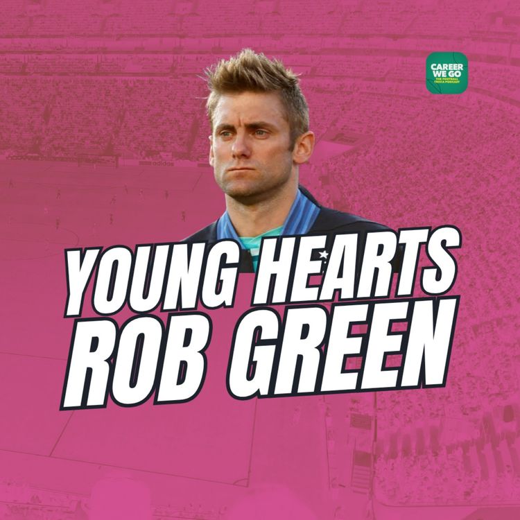 cover art for Young Hearts, Rob Green | Who is the current Hearts Manager?