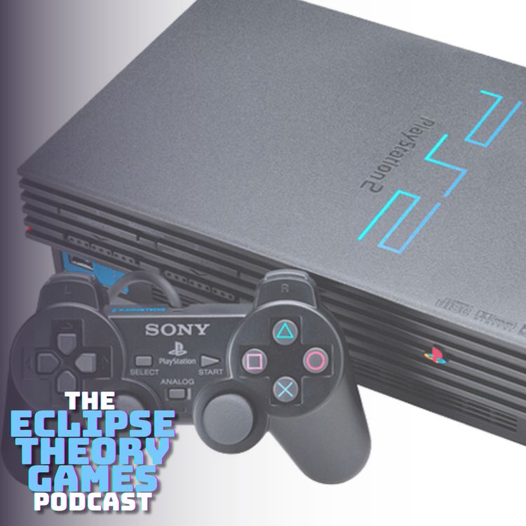 cover art for Sony PlayStation 2: A Console Retrospective | Eclipse Theory Games Ep. 69